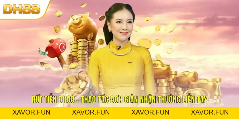 DH88 | Trang Chủ DH88 - Nền Tảng Giải Trí Hàng Đầu Việt Nam - xavor
